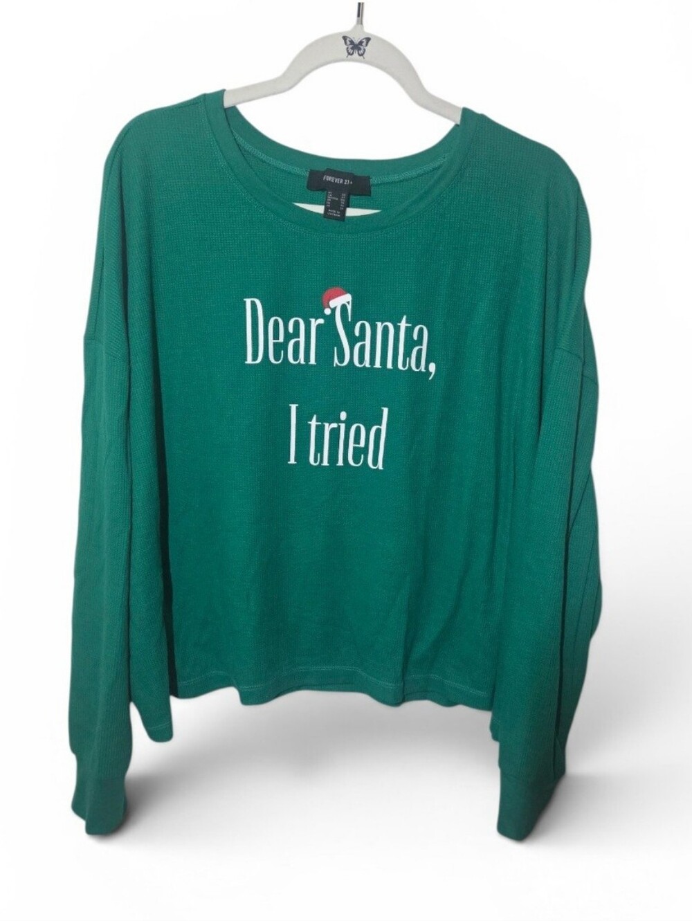 Forever 21 Green 'Dear Santa, I tried' Crewneck